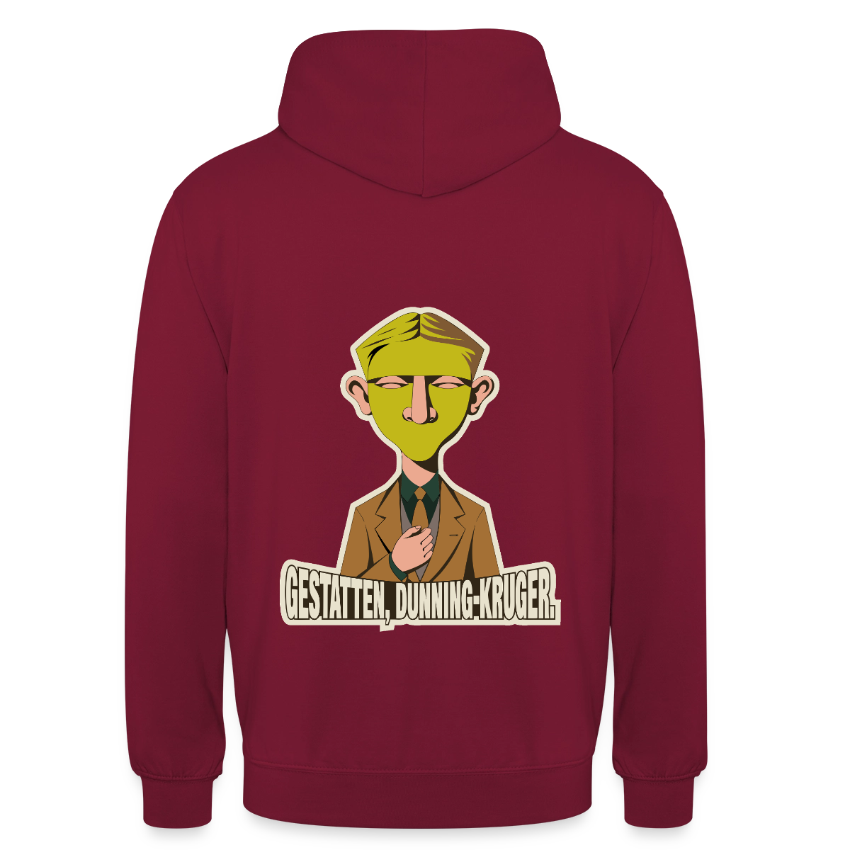 "Gestatten, Dunning-Kruger. Neue-Sachlichkeit-Motiv" Motiv-Hoodie unisex, Farbe Bordeaux