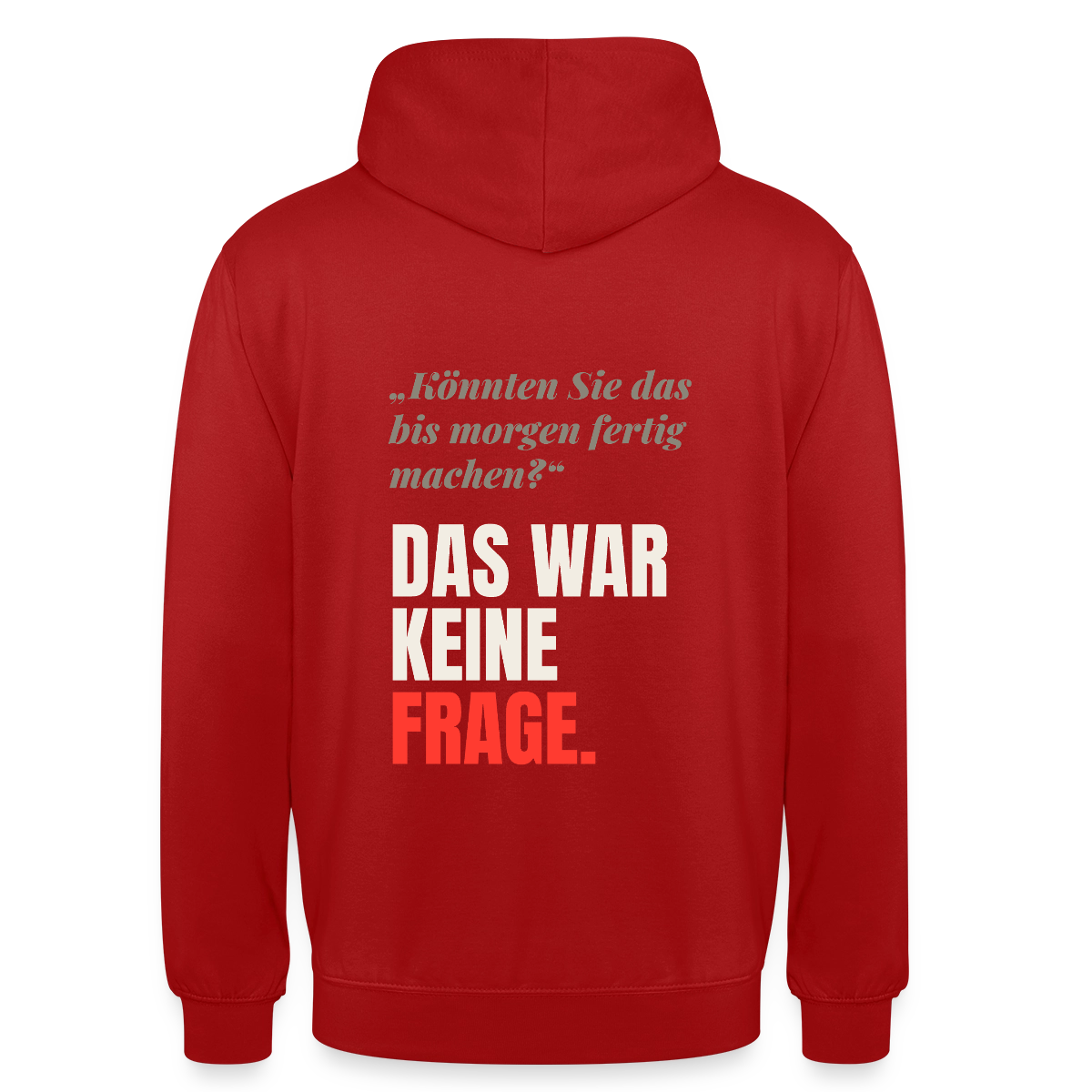"Das war keine Frage." Motiv-Hoodie unisex, Farbe Rot