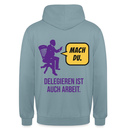 Delegieren ist auch Arbeit. Sprechblasen-Motiv Motiv-Hoodie unisex, Farbe Nebelblau