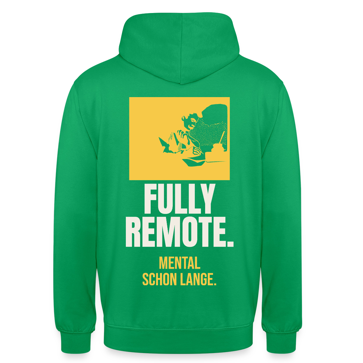 Fully remote Motiv-Hoodie unisex, Farbe Kelly Green