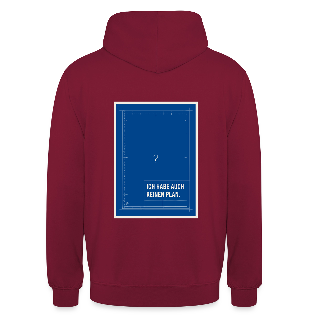 Ich habe auch keinen Plan. Motiv-Hoodie unisex, Farbe Bordeaux