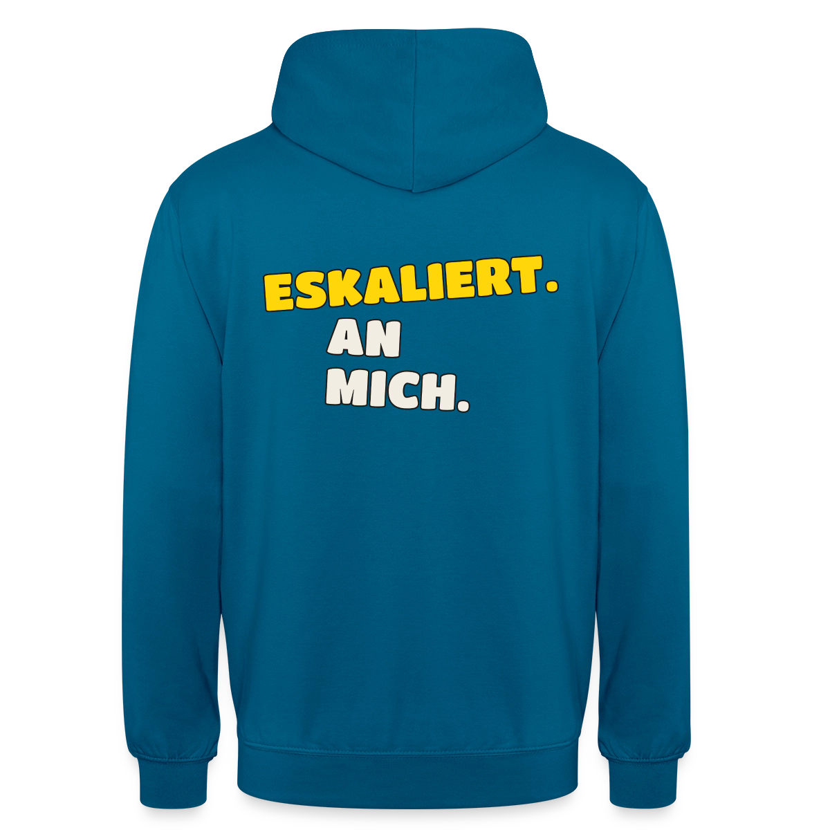 "Eskaliert. An mich." Motiv-Hoodie unisex, Farbe Tiefseeblau