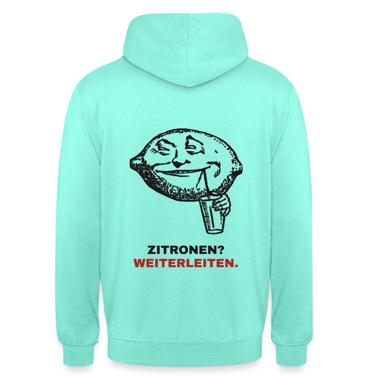 "Zitronen? Weiterleiten." Motiv-Hoodie unisex, Farbe Mint