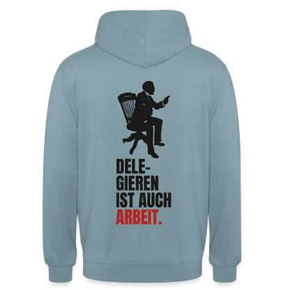 Delegieren ist auch Arbeit. Motiv-Hoodie unisex, Farbe Nebelblau