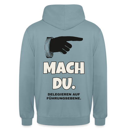 "Mach du. Delegieren auf Führungsebene." Motiv-Hoodie unisex, Farbe Nebelblau