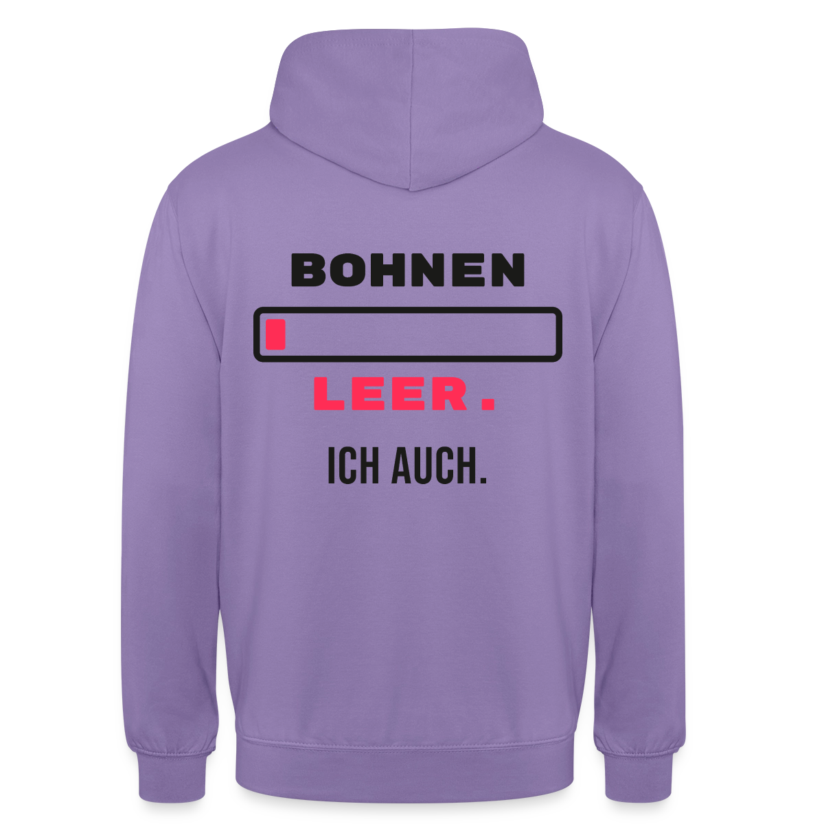 "Bohnen leer. Ich auch." Motiv-Hoodie unisex, Farbe Lavendel
