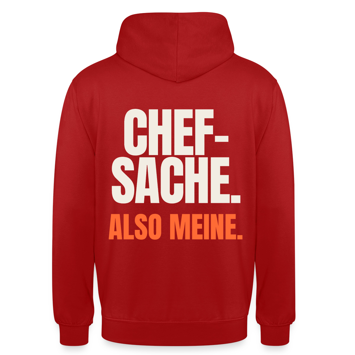 "Chefsache. Also meine." Motiv-Hoodie unisex, Farbe Rot