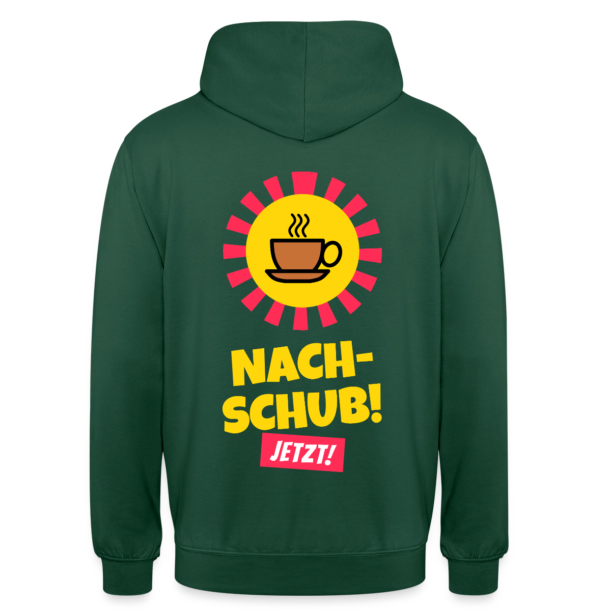 "Nachschub! Jetzt!" Motiv-Hoodie unisex, Farbe Flaschengrün