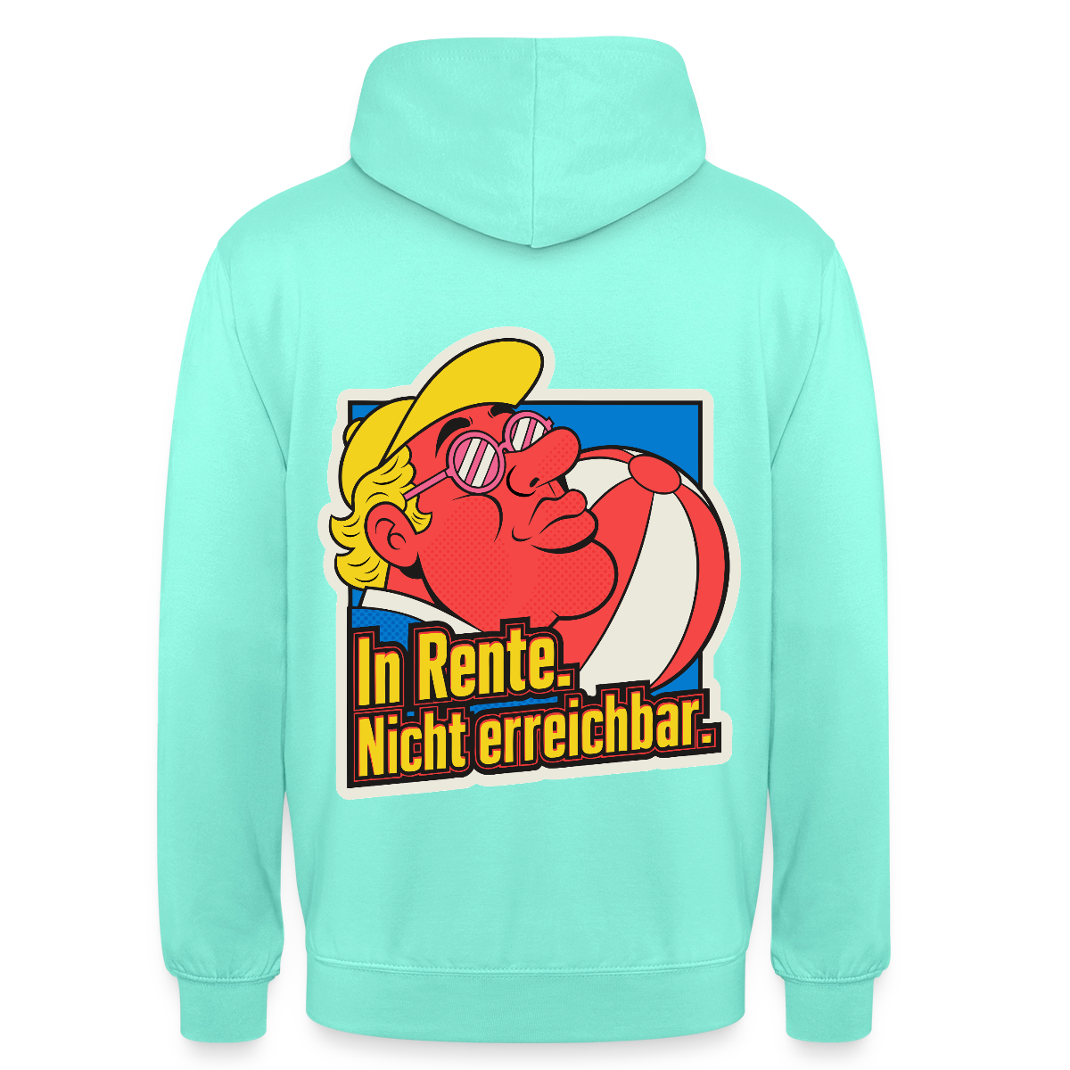 "In Rente. Nicht erreichbar. Popart-Motiv" Motiv-Hoodie unisex, Farbe Mint