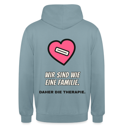 Wir sind wie eine Familie. Daher die Therapie. Motiv-Hoodie unisex, Farbe Nebelblau