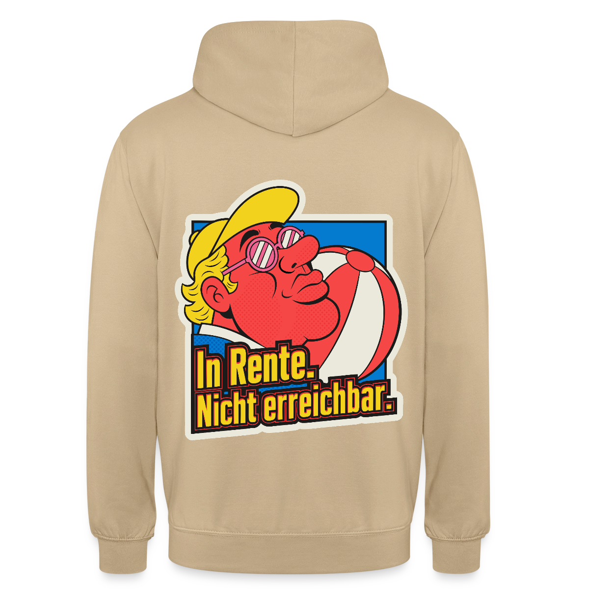 "In Rente. Nicht erreichbar. Popart-Motiv" Motiv-Hoodie unisex, Farbe Beige