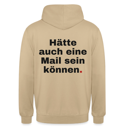 Hätte auch eine Mail sein können. Grotesk-Motiv Motiv-Hoodie unisex, Farbe Beige