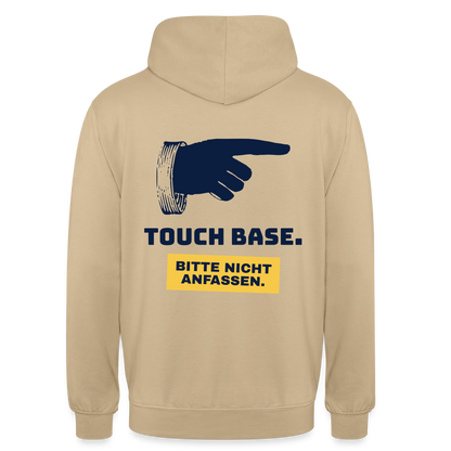 "Touch base. Bitte nicht anfassen." Motiv-Hoodie unisex, Farbe Beige