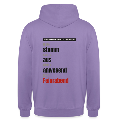 "Mikro stumm, Kamera aus, Körper anwesend, Geist Feierabend" Motiv-Hoodie unisex, Farbe Lavendel