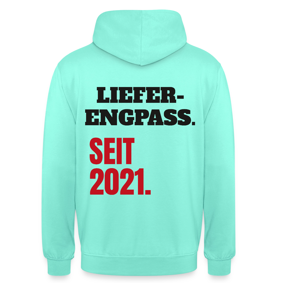 "Lieferengpass. Seit 2021." Motiv-Hoodie unisex, Farbe Mint
