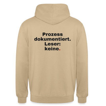 "Prozess dokumentiert. Leser: keine." Motiv-Hoodie unisex, Farbe Beige