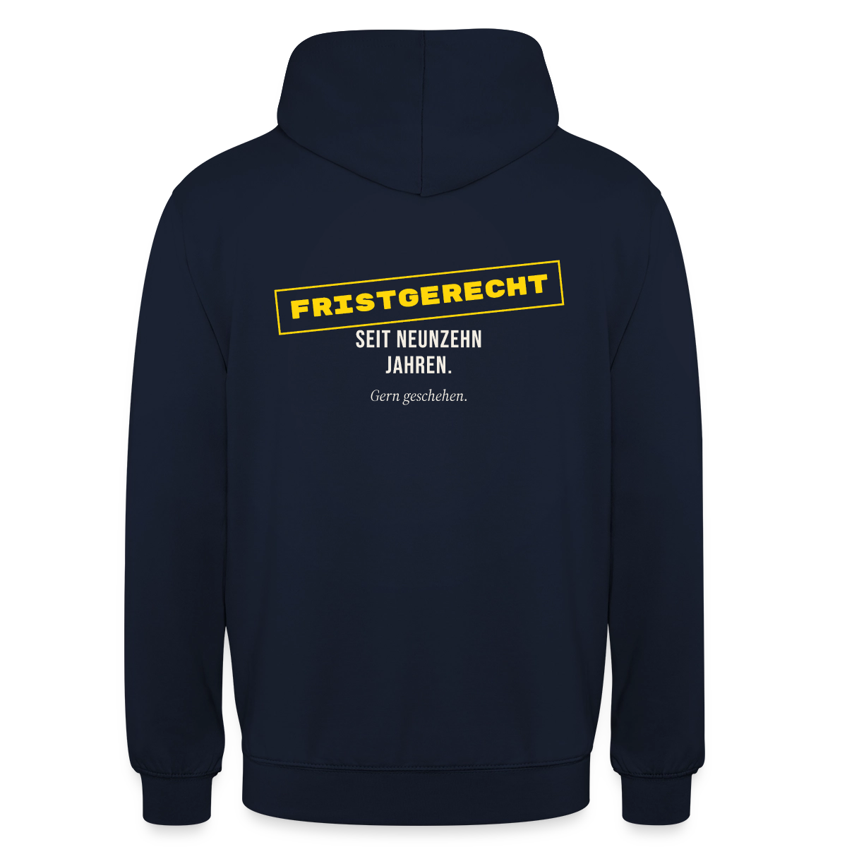 "Fristgerecht seit neunzehn Jahren. Gern geschehen." Motiv-Hoodie unisex, Farbe Navy