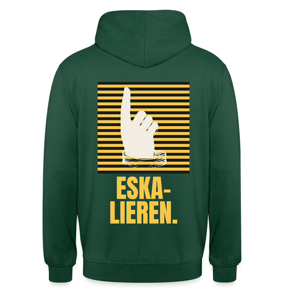 "Eskalieren." Motiv-Hoodie unisex, Farbe Flaschengrün