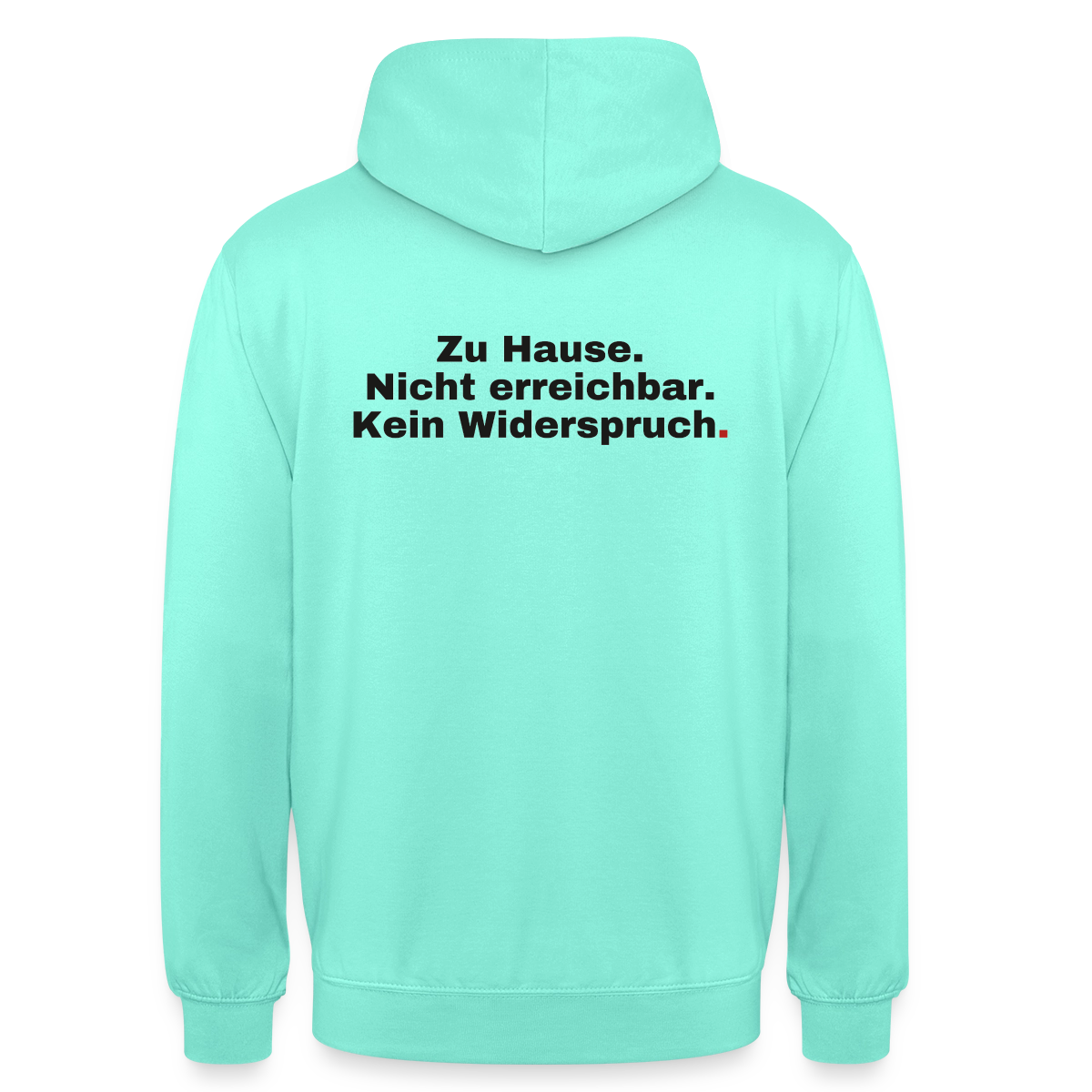 Kein Widerspruch Motiv-Hoodie unisex, Farbe Mint