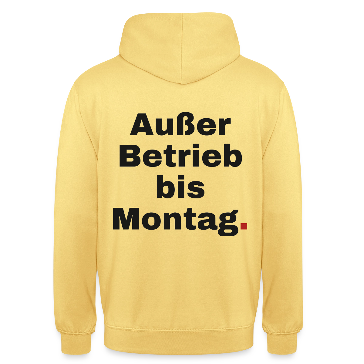 "Außer Betrieb bis Montag." Motiv-Hoodie unisex, Farbe Zitronengelb