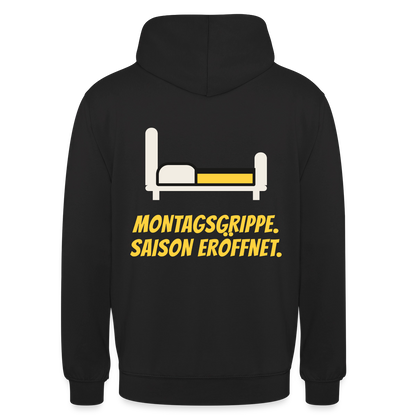 Montagsgrippe. Saison eröffnet. Motiv-Hoodie unisex, Farbe Schwarz