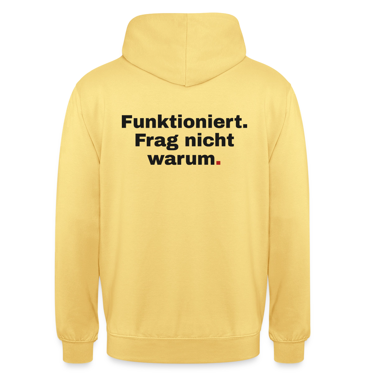 Funktioniert. Frag nicht warum. Motiv-Hoodie unisex, Farbe Zitronengelb