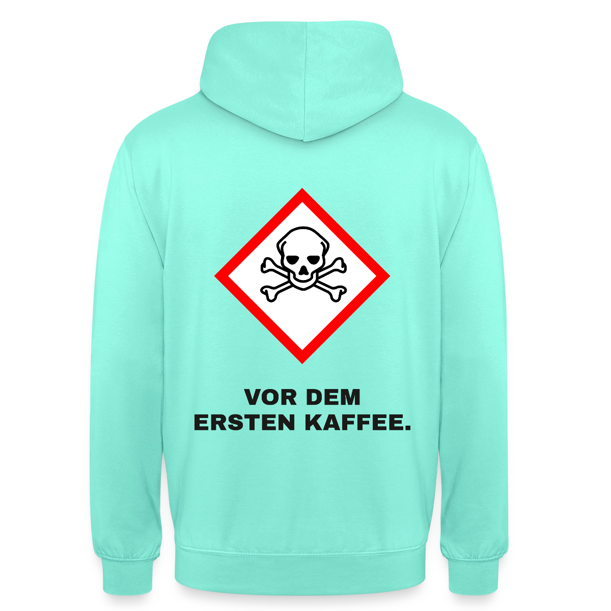 "Vor dem ersten Kaffee. Gefahrzeichen" Motiv-Hoodie unisex, Farbe Mint
