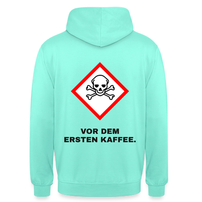 "Vor dem ersten Kaffee. Gefahrzeichen" Motiv-Hoodie unisex, Farbe Mint