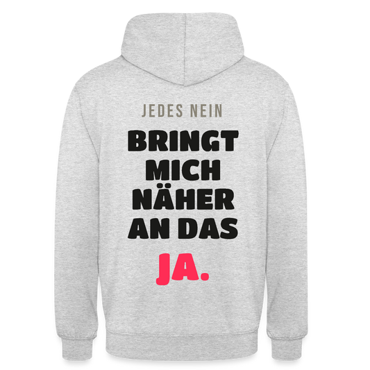 Jedes Nein bringt mich näher an das Ja. Motiv-Hoodie unisex, Farbe Hellgrau meliert