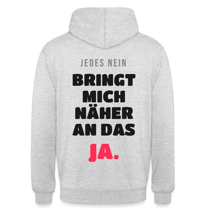Jedes Nein bringt mich näher an das Ja. Motiv-Hoodie unisex, Farbe Hellgrau meliert
