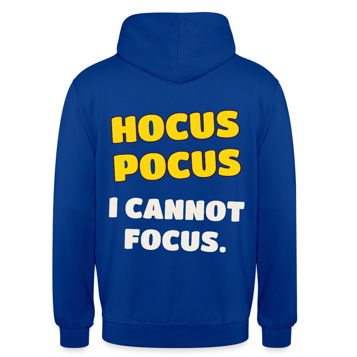 Hocus Pocus, I cannot focus. Motiv-Hoodie unisex, Farbe Royalblau