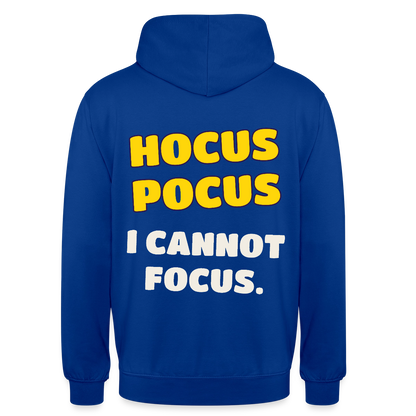 Hocus Pocus, I cannot focus. Motiv-Hoodie unisex, Farbe Royalblau
