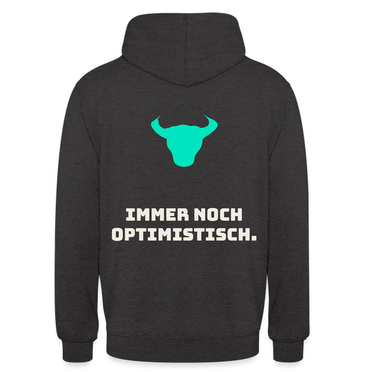 Immer noch optimistisch. Motiv-Hoodie unisex, Farbe Anthrazit