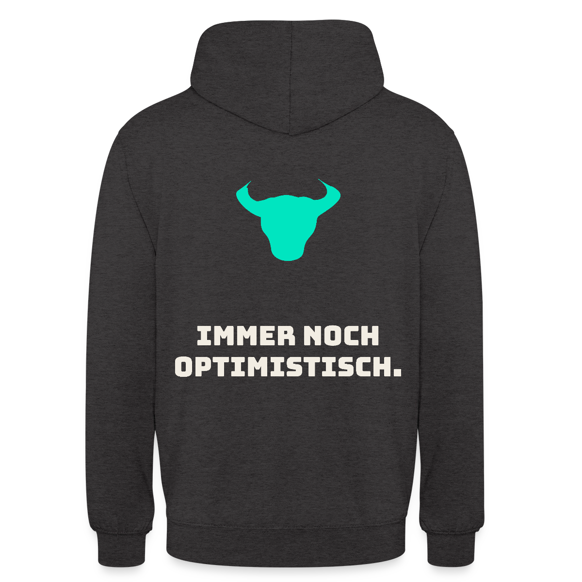 Immer noch optimistisch. Motiv-Hoodie unisex, Farbe Anthrazit