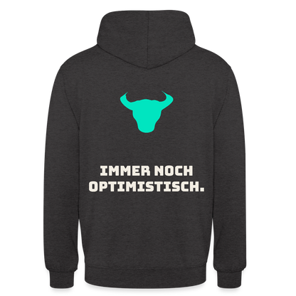 Immer noch optimistisch. Motiv-Hoodie unisex, Farbe Anthrazit