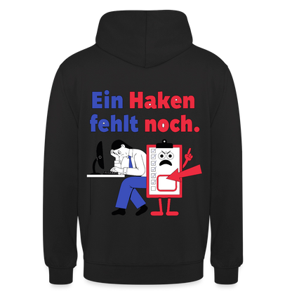 "Ein Haken fehlt noch. Klemmbrett-Motiv" Motiv-Hoodie unisex, Farbe Schwarz