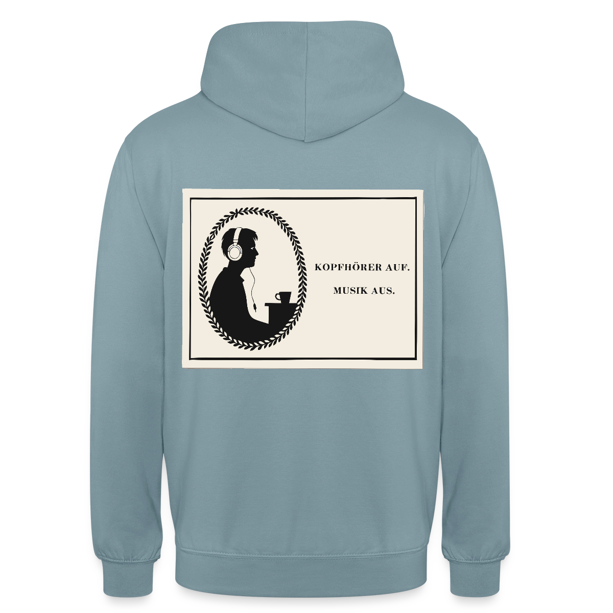 Kopfhörer auf. Musik aus. Motiv-Hoodie unisex, Farbe Nebelblau