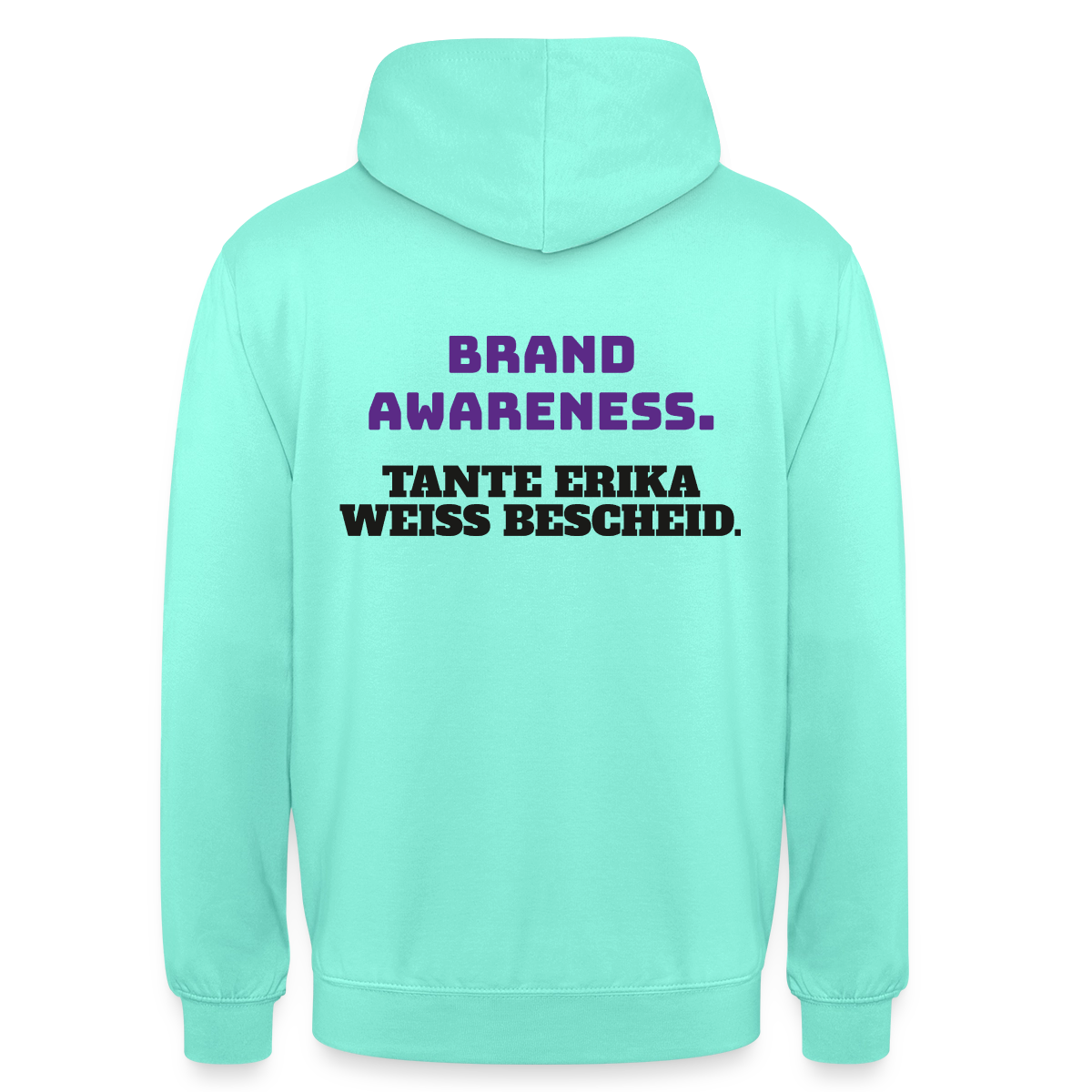 Brand Awareness. Tante Erika weiß Bescheid. Motiv-Hoodie unisex, Farbe Mint