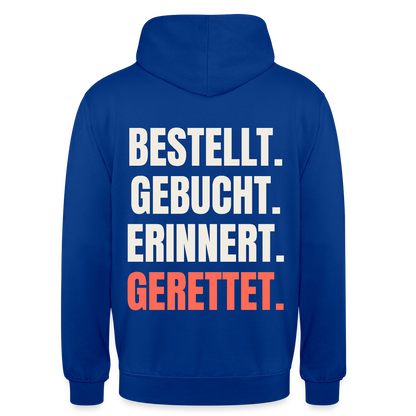 Bestellt. Gebucht. Erinnert. Gerettet. Motiv-Hoodie unisex, Farbe Royalblau