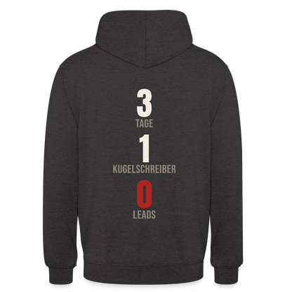 3 Tage. 1 Kugelschreiber. 0 Leads. Motiv-Hoodie unisex, Farbe Anthrazit