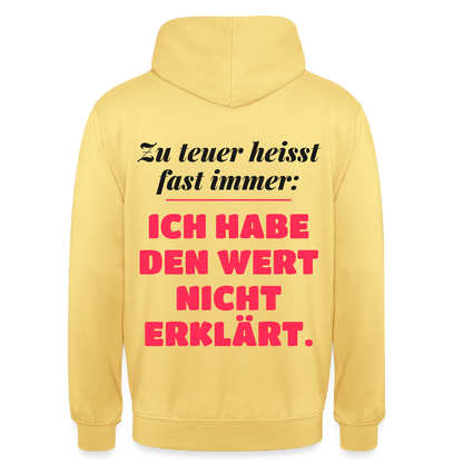 Zu teuer heißt fast immer: Ich habe den Wert nicht erklärt. Motiv-Hoodie unisex, Farbe Zitronengelb