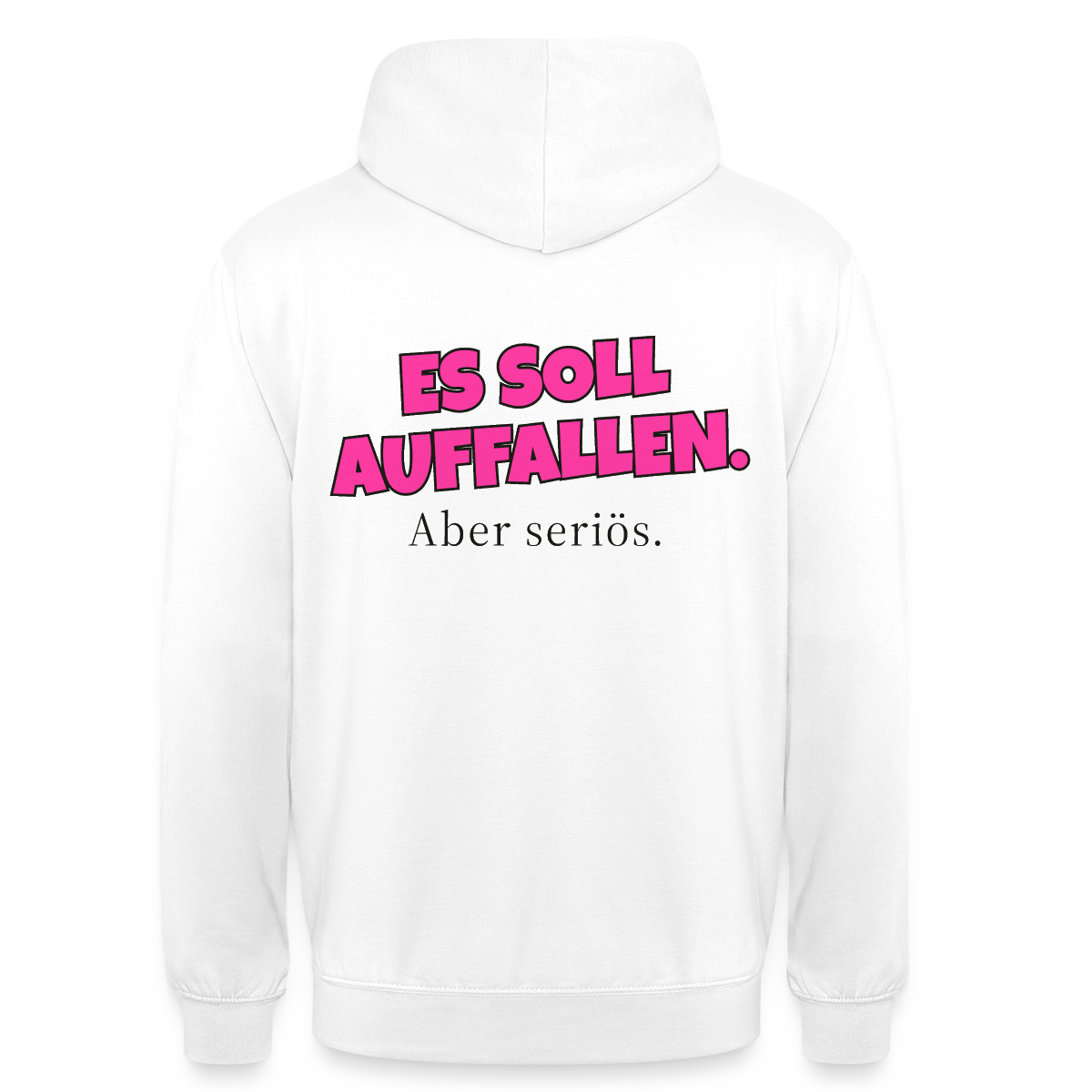 Es soll auffallen. Aber seriös. Motiv-Hoodie unisex, Farbe Weiß