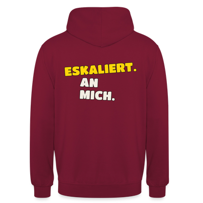 "Eskaliert. An mich." Motiv-Hoodie unisex, Farbe Bordeaux