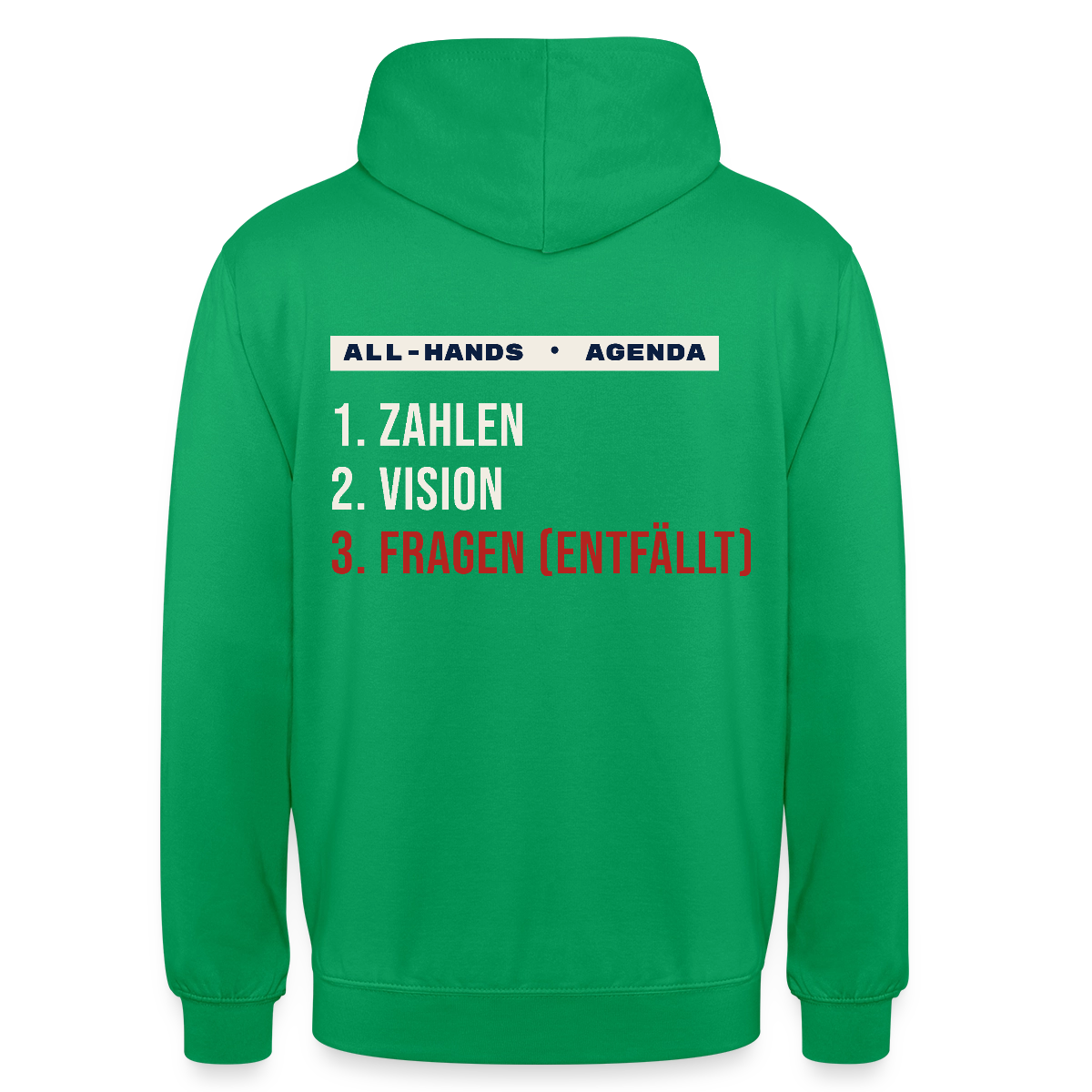 All-Hands-Agenda: 1 Zahlen, 2 Vision, 3 Fragen (entfällt) Motiv-Hoodie unisex, Farbe Kelly Green
