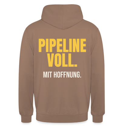 Pipeline voll. Mit Hoffnung. Motiv-Hoodie unisex, Farbe Mokka