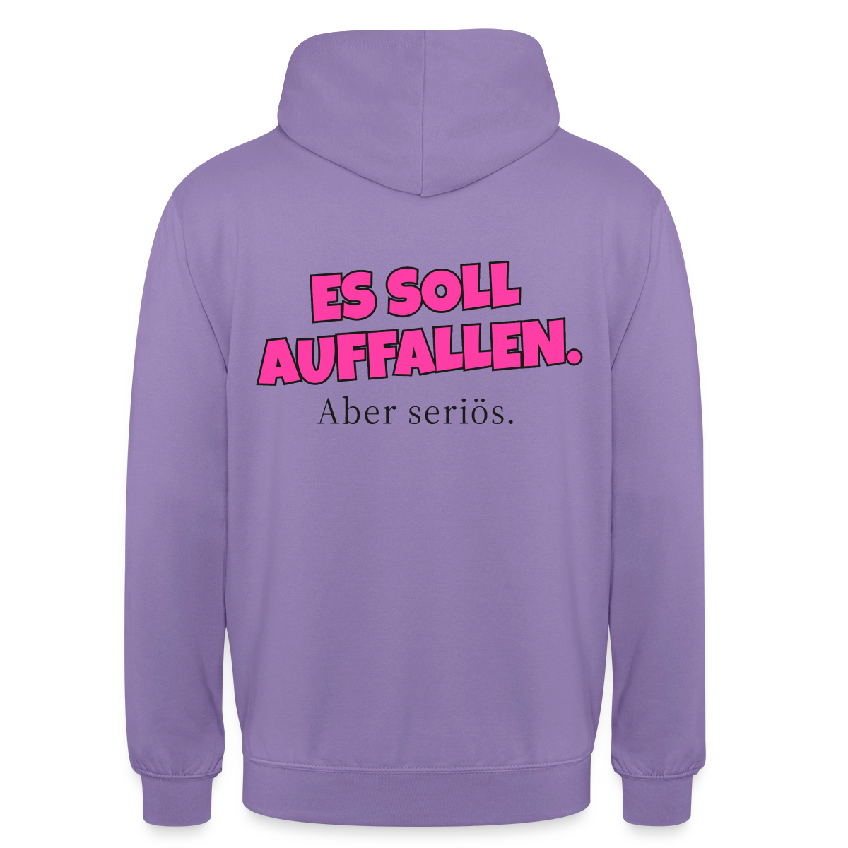 Es soll auffallen. Aber seriös. Motiv-Hoodie unisex, Farbe Lavendel
