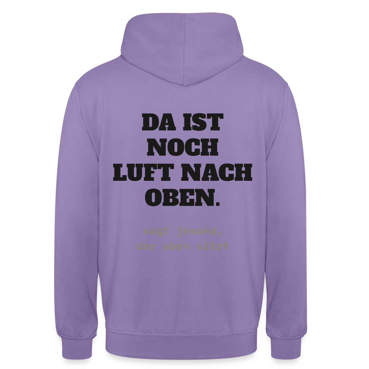 "Da ist noch Luft nach oben" Motiv-Hoodie unisex, Farbe Lavendel