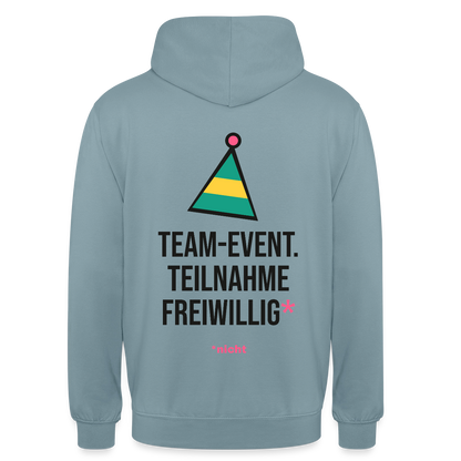 Team-Event. Teilnahme freiwillig. Nicht. Motiv-Hoodie unisex, Farbe Nebelblau