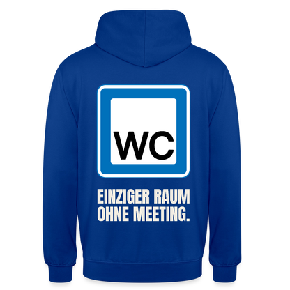 "WC: einziger Raum ohne Meeting." Motiv-Hoodie unisex, Farbe Royalblau