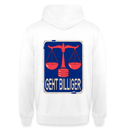 "Geht billiger. Emailschild-Motiv" Motiv-Hoodie unisex, Farbe Weiß
